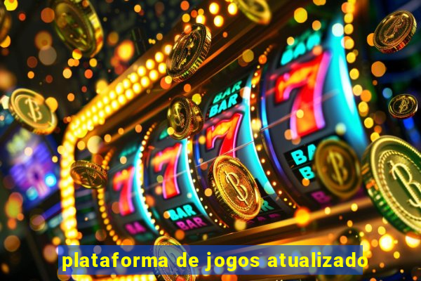 plataforma de jogos atualizado